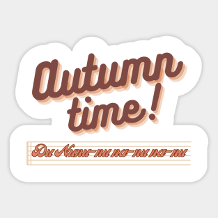 Autumn Times! Sticker